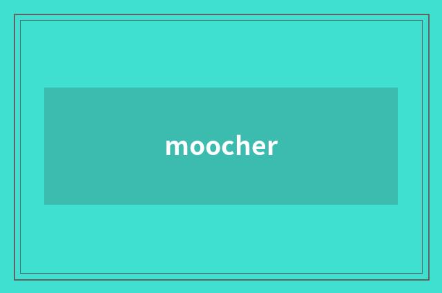 moocher