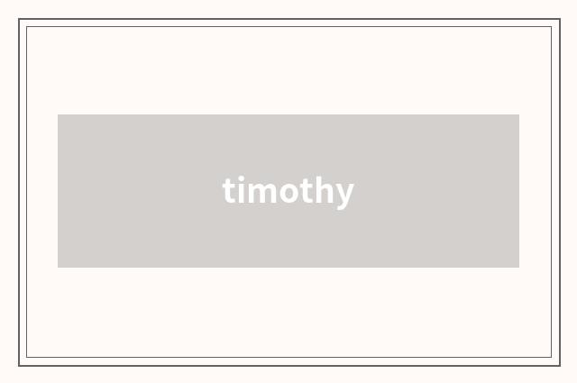 timothy