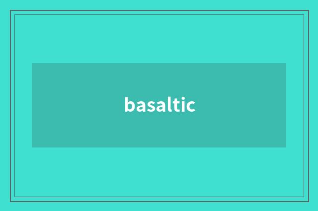 basaltic