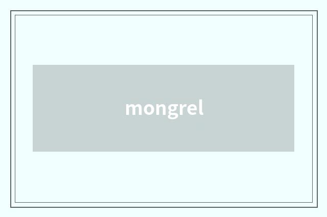 mongrel