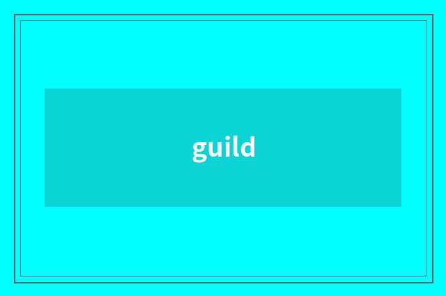 guild