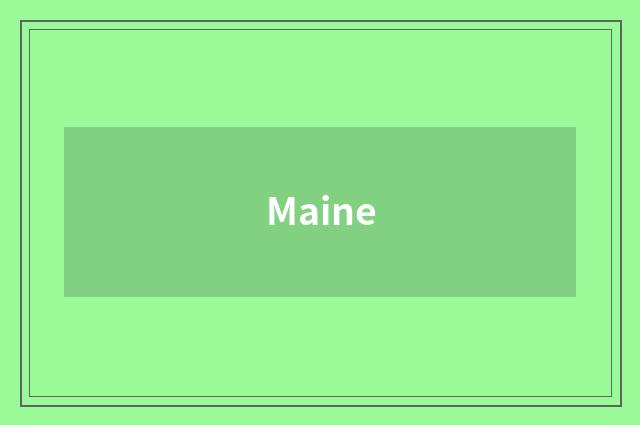 Maine