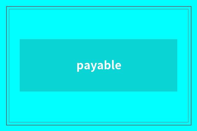 payable