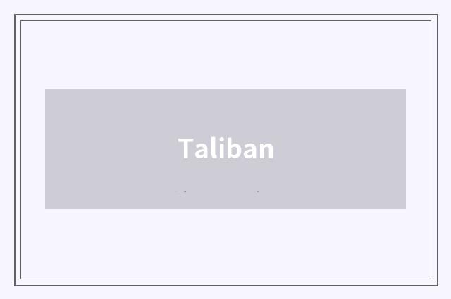 Taliban