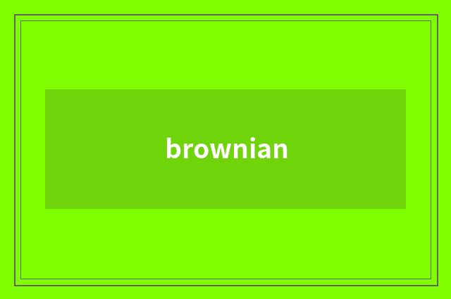 brownian