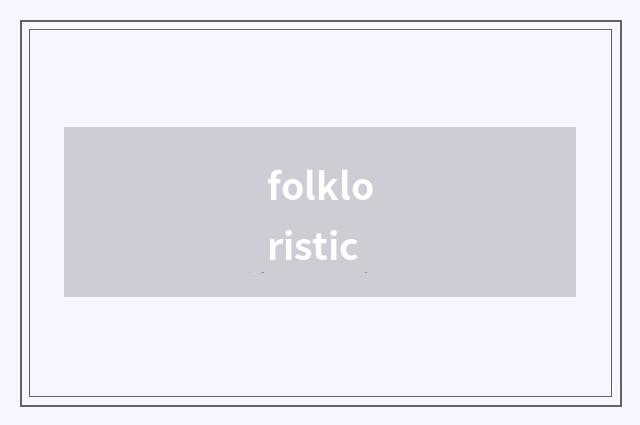 folkloristic