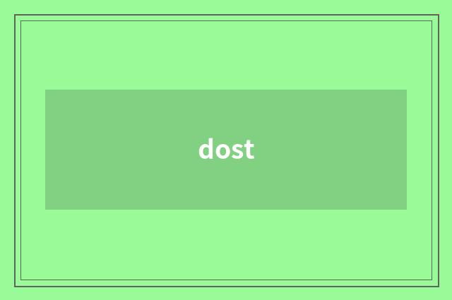 dost