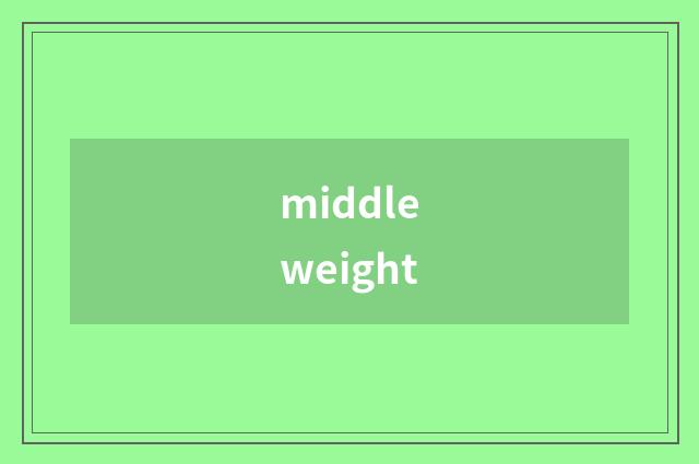 middleweight
