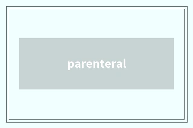 parenteral
