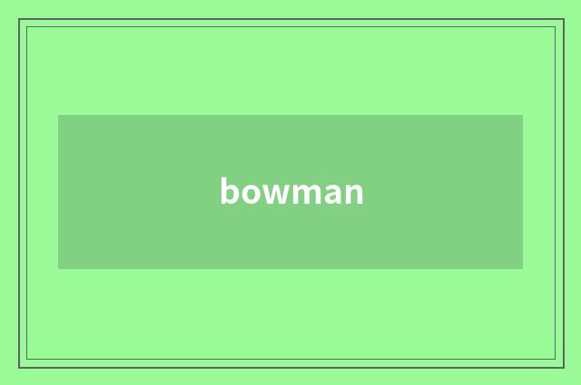 bowman