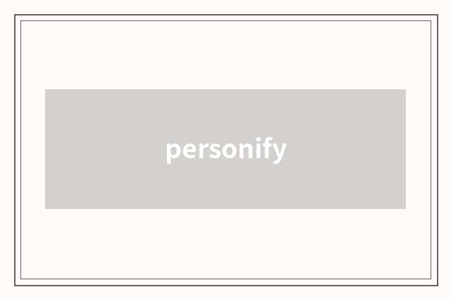 personify