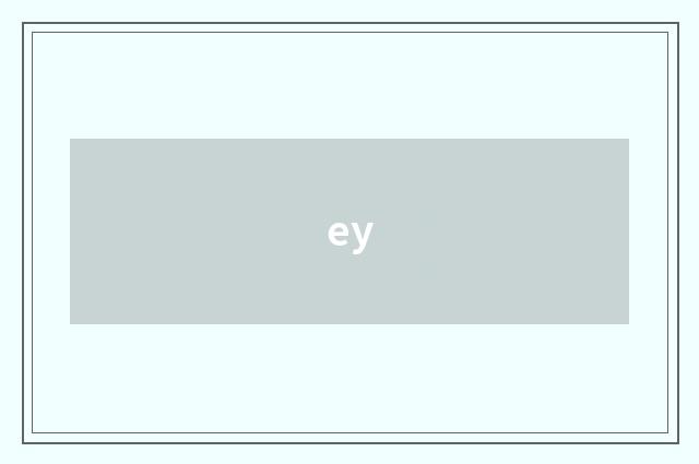 ey