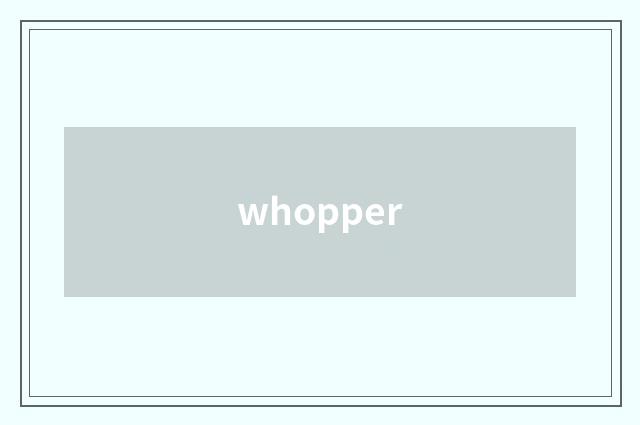 whopper