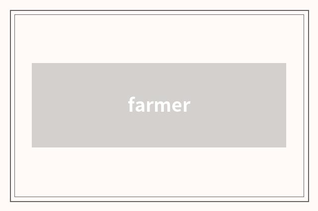 farmer