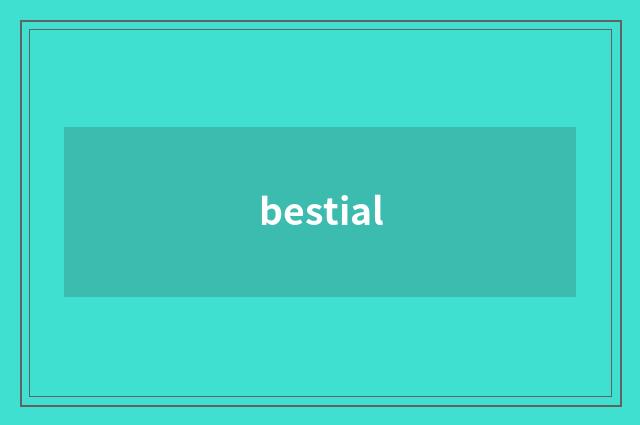bestial