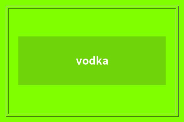 vodka