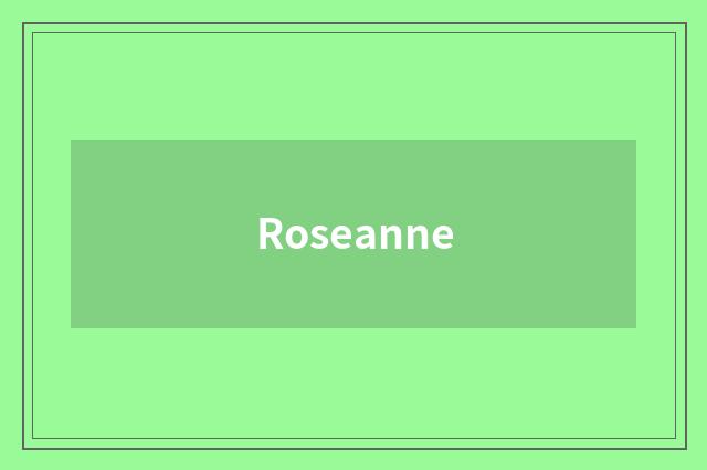 Roseanne