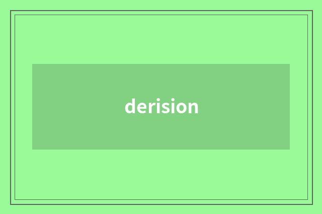 derision