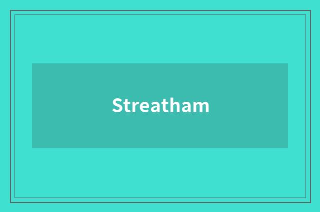 Streatham