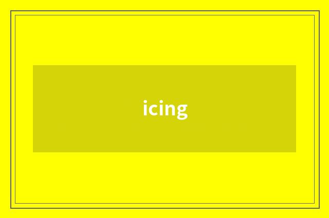icing