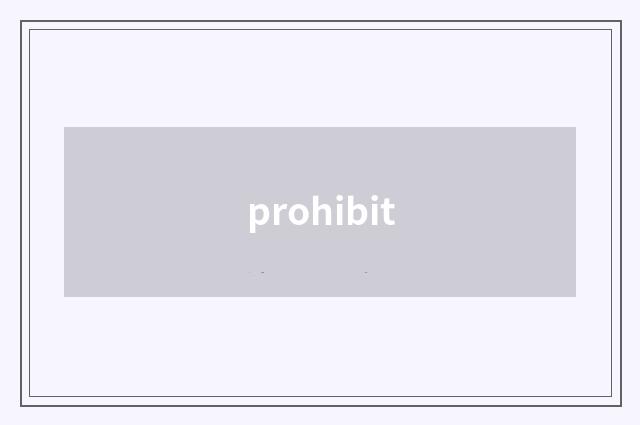 prohibit