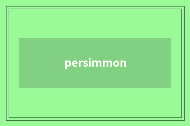 persimmon