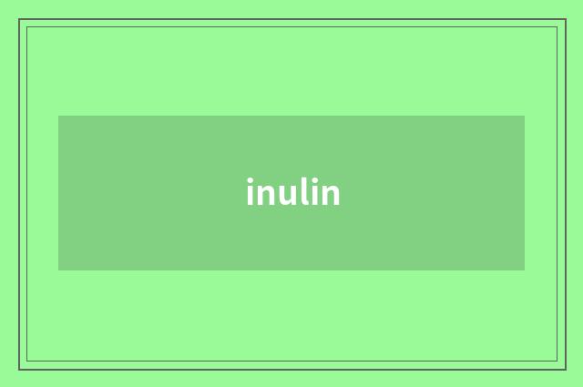 inulin