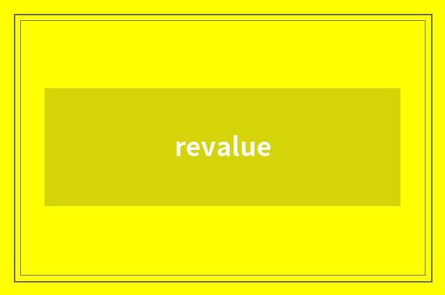 revalue