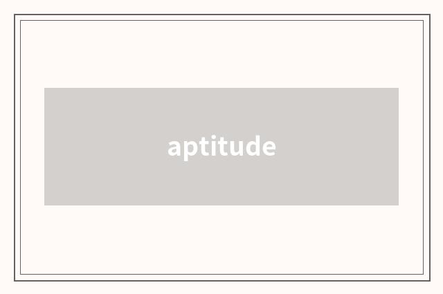 aptitude