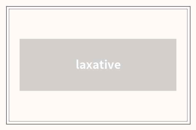 laxative