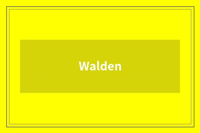 Walden