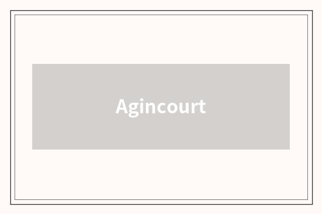 Agincourt