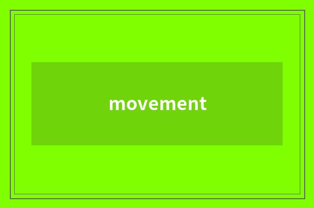 movement