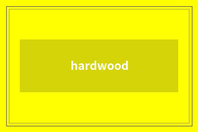 hardwood