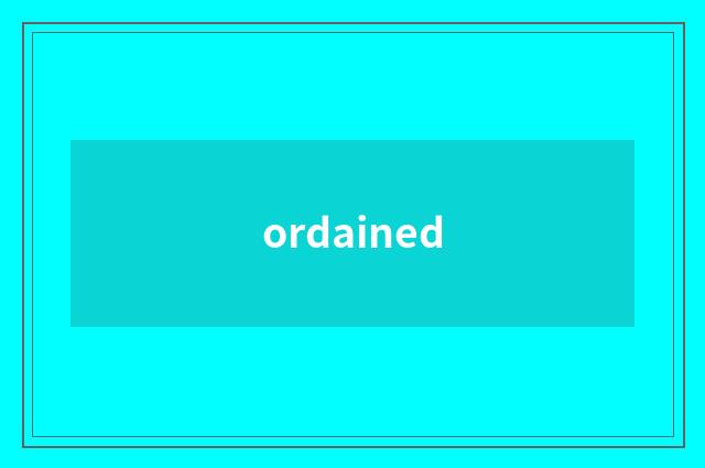 ordained