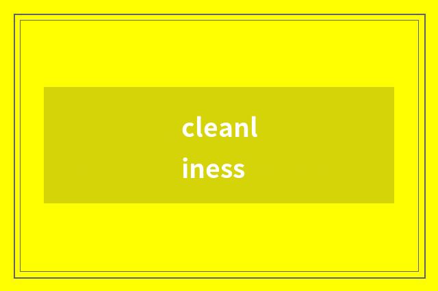cleanliness