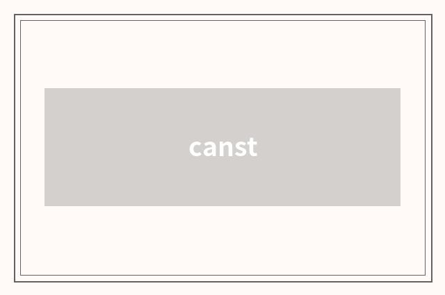 canst