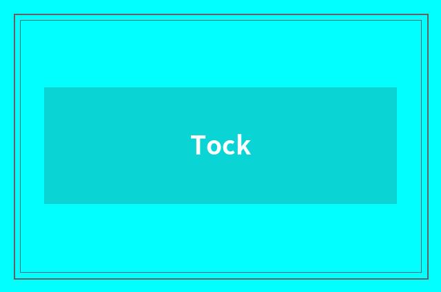 Tock