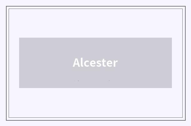 Alcester