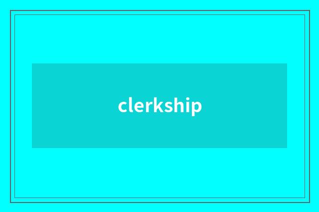 clerkship