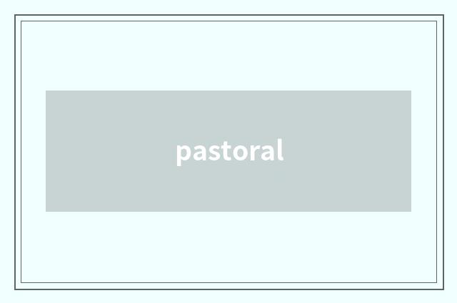 pastoral