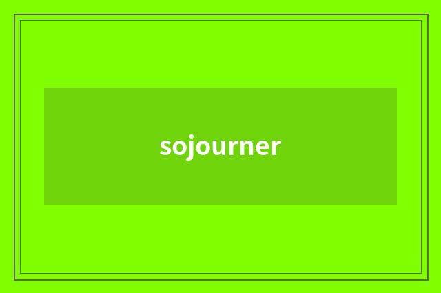 sojourner