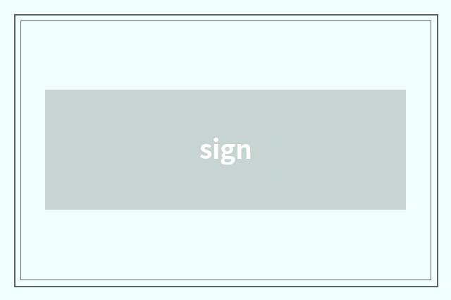 sign