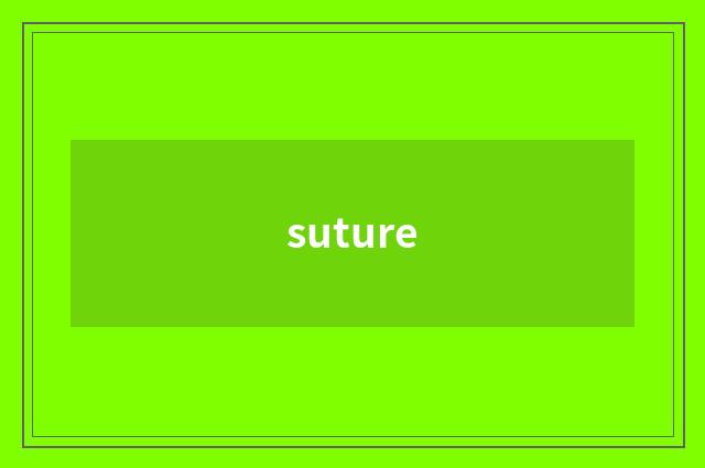 suture