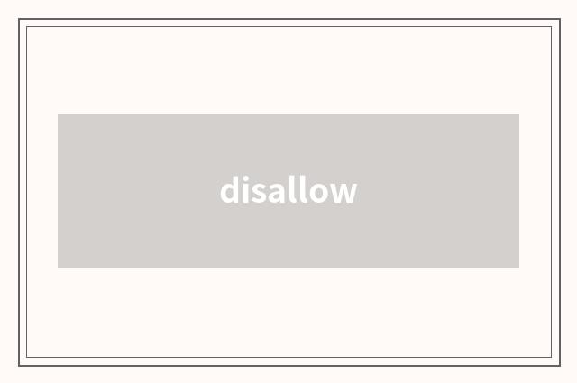 disallow