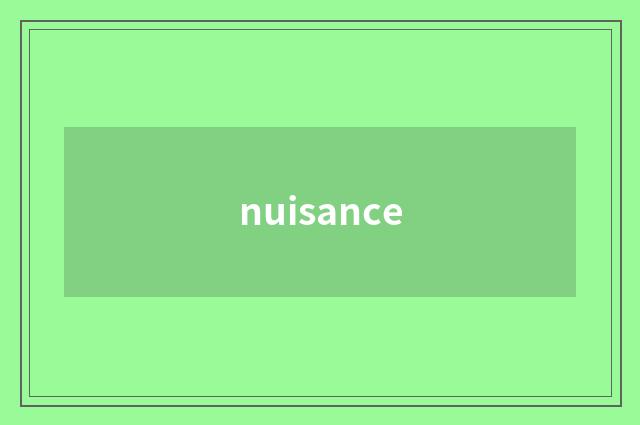 nuisance