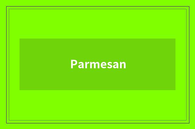 Parmesan