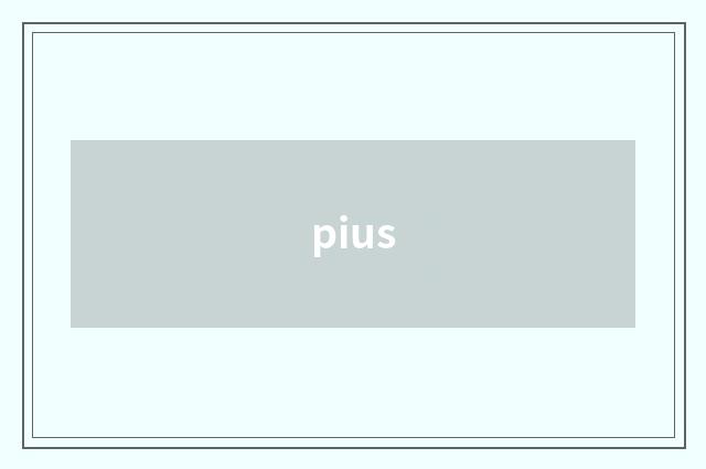 pius