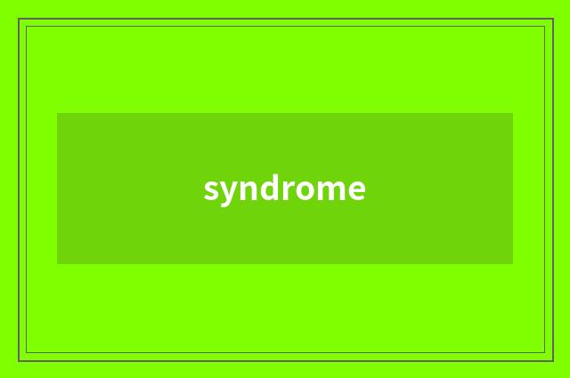 syndrome