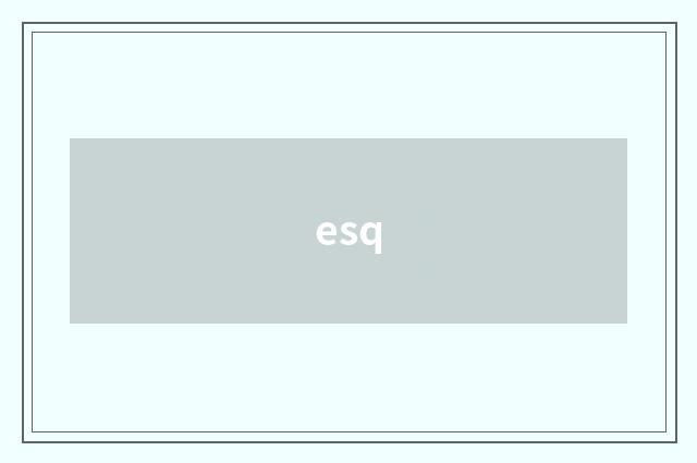 esq